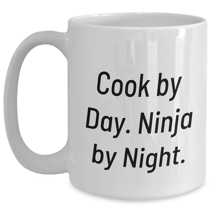 Funny Cook Gifts - 'Cook By Day. Ninja By Night.' White Coffee Mug for Mom's Unique Gifts from Family, Friends, or Coworkers - Main