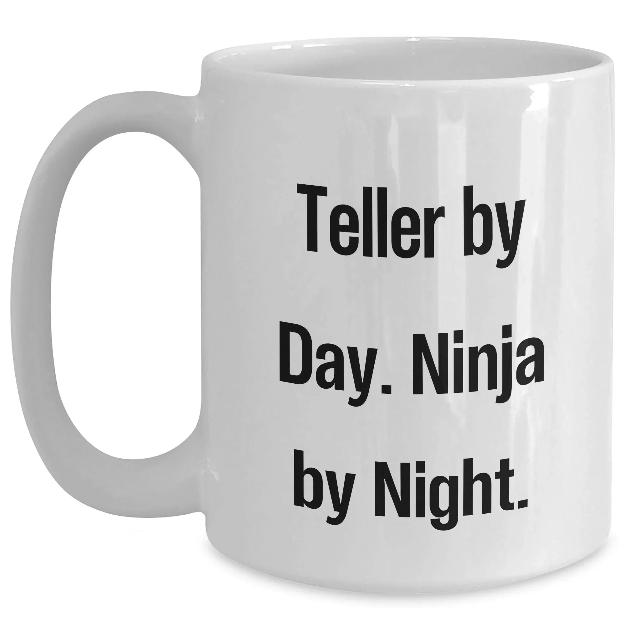 Teller's Funny Graduation Gifts from Friends - White Coffee Mug, Ninja By Night Quote, 11oz or 15oz, Ceramic, Microwave and Dishwasher Safe