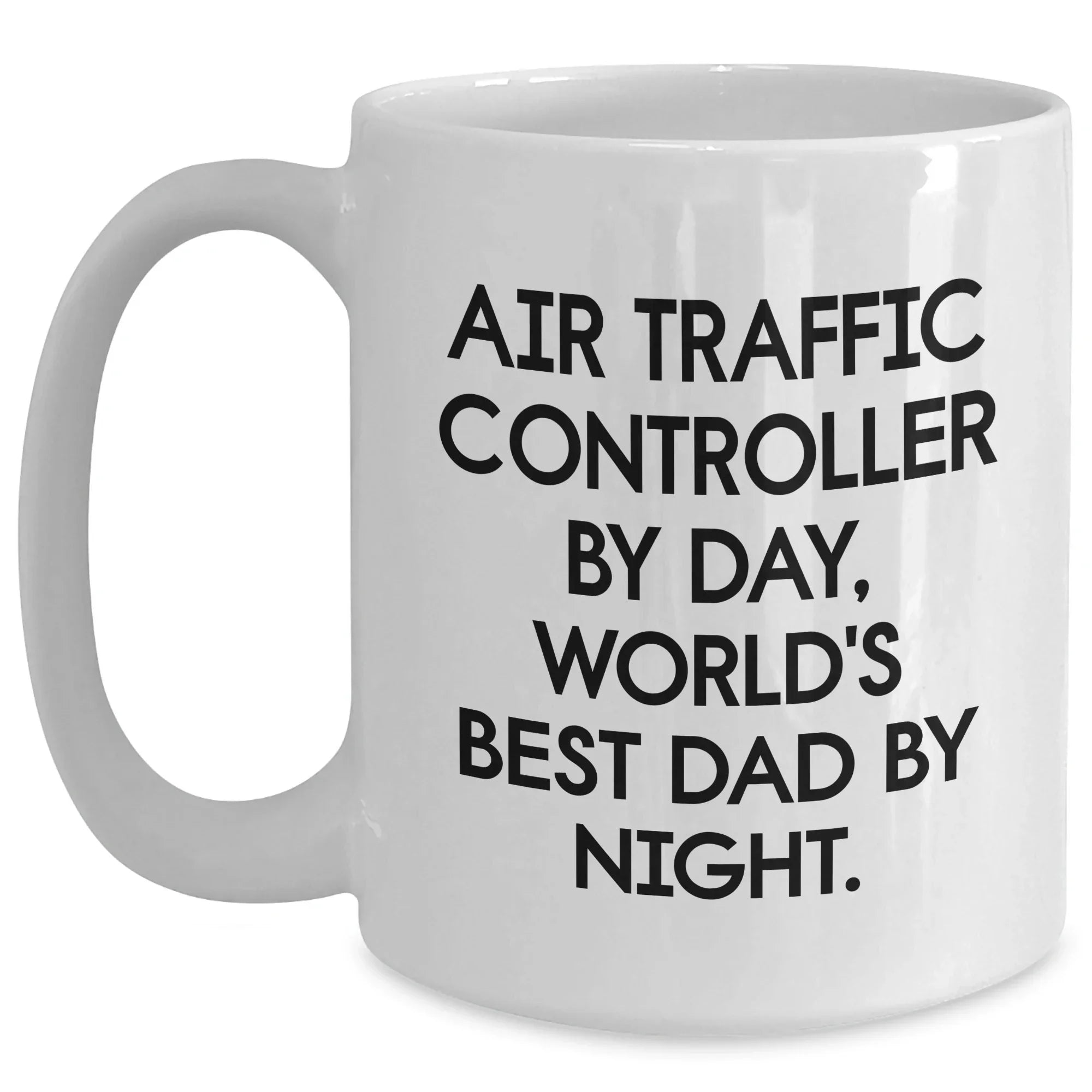 Air Traffic Controller Humor Gifts from Family to Men Graduation Unique White Coffee Mug
