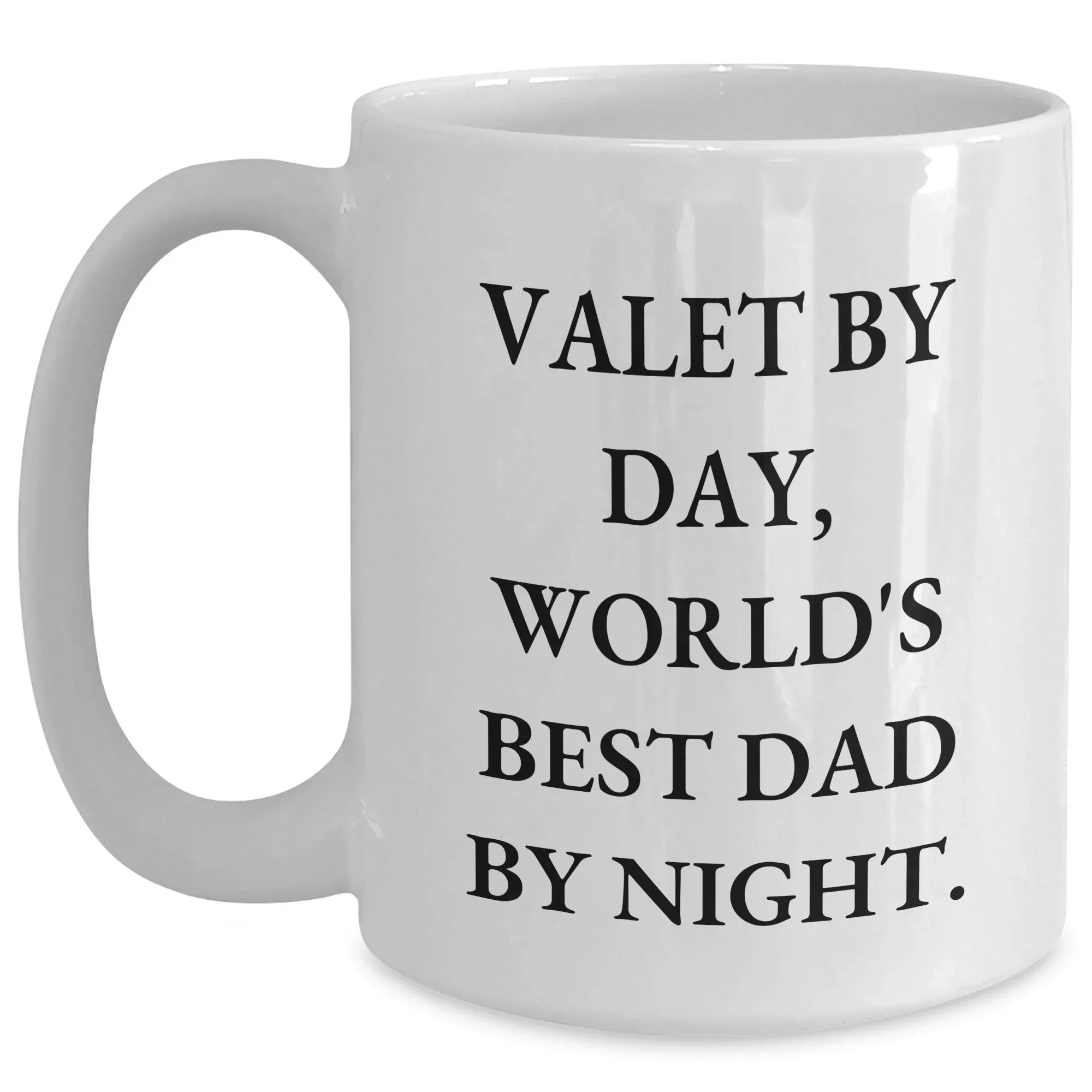 Funny Valet Gifts by Day, World's Best Dad by Night White Coffee Mug, Unique Father's Day Unique Gifts from Friends, Family, or Coworkers