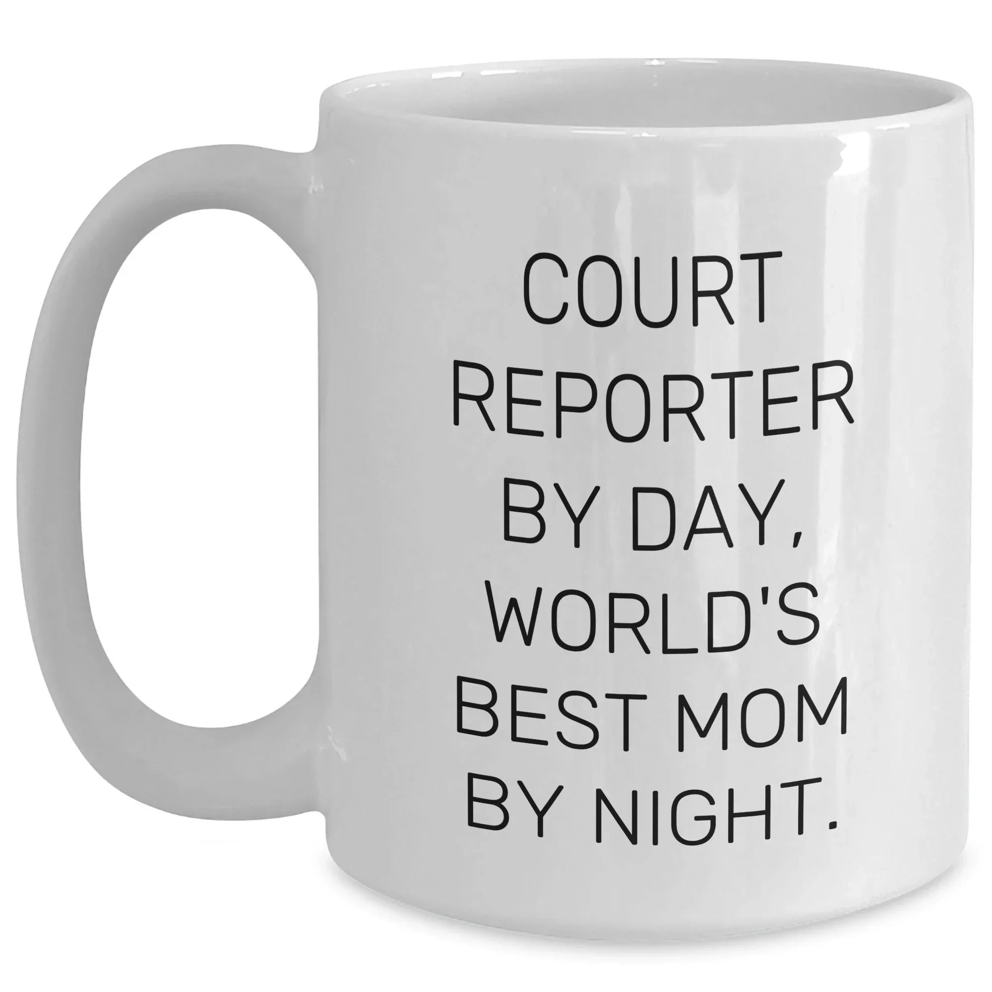 Court Reporter Gifts, Funny White Coffee Mugs for Court Reporters By Day, World's Best Mom By Night. Gifts from Mom to Court Reporter, Unique Graduation Gifts