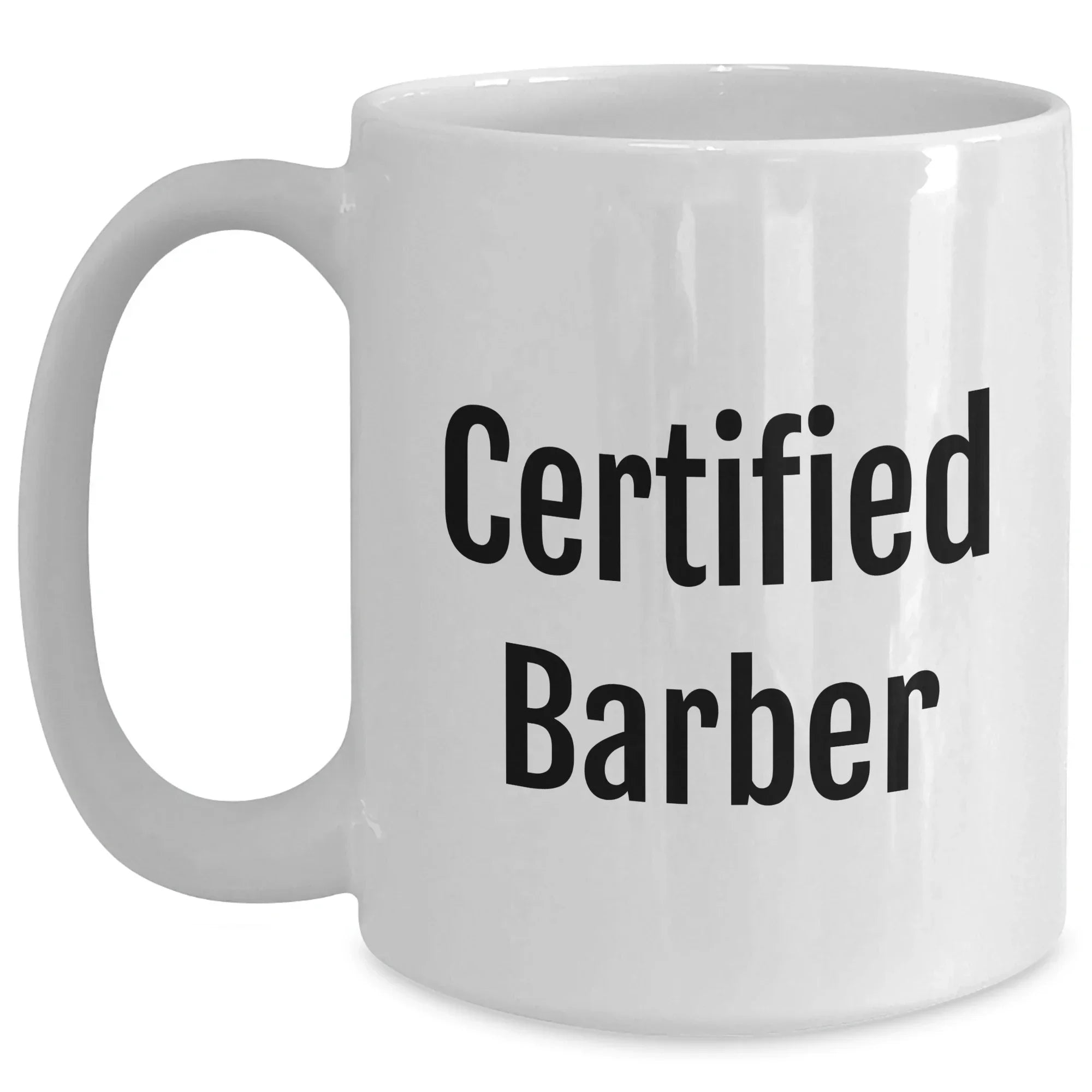 Funny Certified Barber Gifts for Men, White Coffee Mug for Father's Day - 'A Cut Above the Rest' - Gifts from Dad to Barber, Perfect for Coffee Lovers