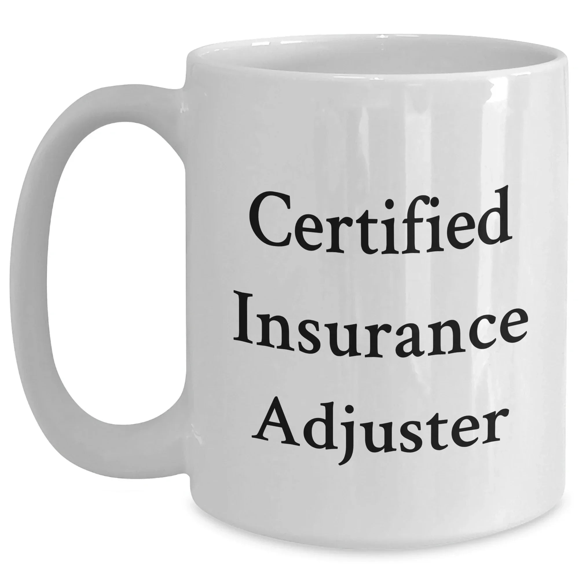 Funny Certified Insurance Adjuster Gifts for Mom's Day from Family - White Coffee Mug