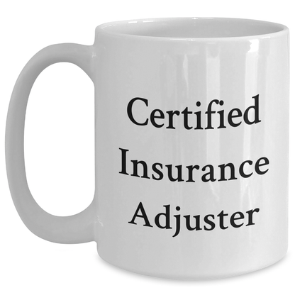 Funny Certified Insurance Adjuster Gifts for Mom's Day from Family - White Coffee Mug - Main