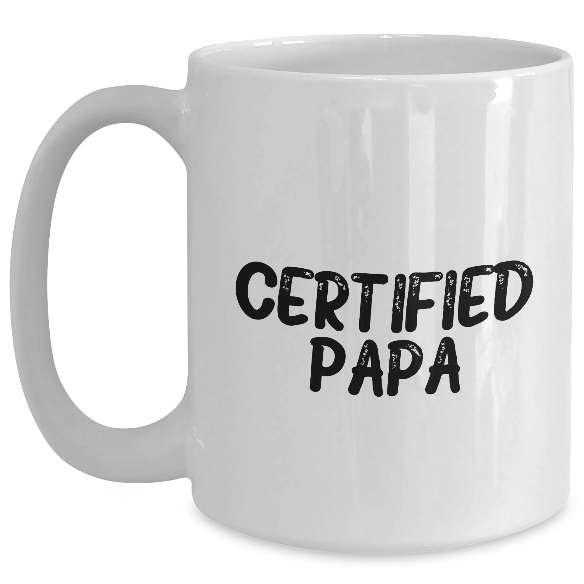 Funny Papa White Coffee Mug Gifts from Men to Papa on Father's Day, Certified Papa Quote, White Ceramic Mug, 11oz or 15oz