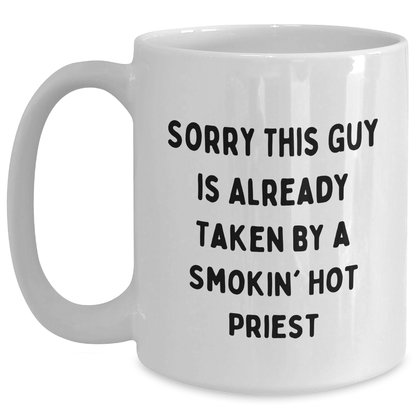 Funny Priest Quotes Gifts from Friends for Priest on Father's Day White Coffee Mug, 11oz or 15oz Capacity, Ceramic, Microwave, and Dishwasher Safe - Main
