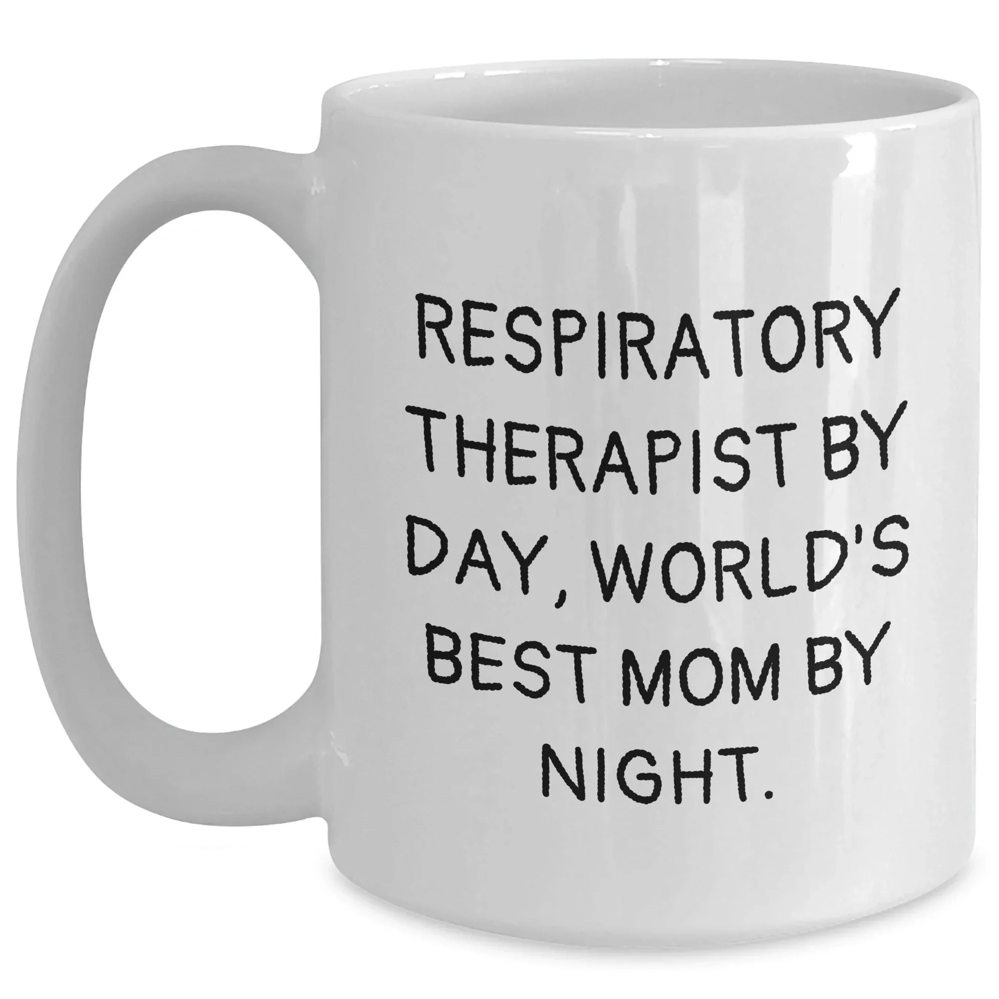 Respiratory Therapist Gifts, Funny Mom Quote, White Coffee Mug, Father's Day Unique Gifts from Family, Gifts for Respiratory Therapist