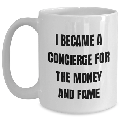 Concierge Gifts, Funny Quote, White Coffee Mug, Gifts from Friends, Gifts for Concierge, Mother's Day Unique - Main