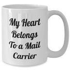 Funny Mail Carrier Gifts from Mom to Her Hero, White Coffee Mug for Mother's Day