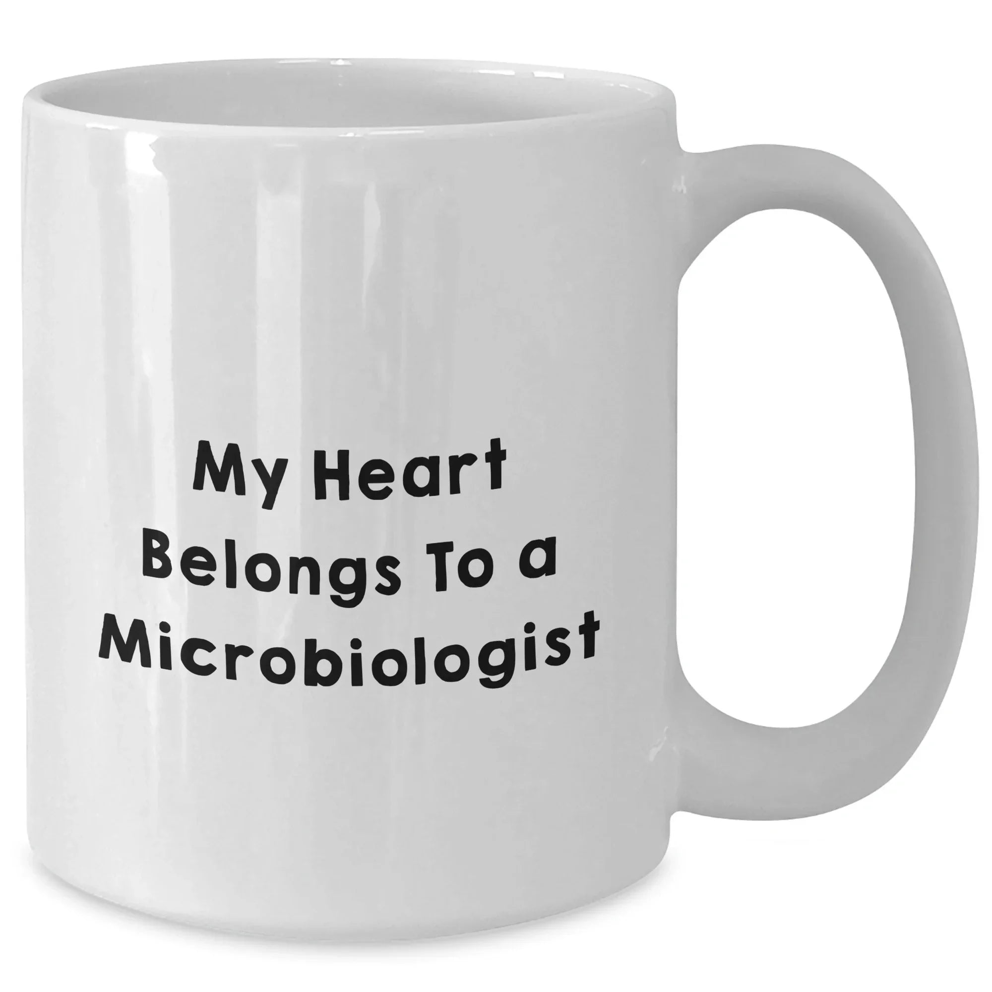 Funny Microbiologist Gifts from Men to Friends, My Heart Belongs To A Microbiologist White Coffee Mug for Graduation