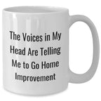 Funny Home Improvement Gifts from Friends for Men, White Coffee Mug with Quotes, Perfect for Father's Day