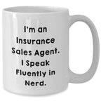 Funny Insurance Sales Agent Gifts, White Coffee Mug - 'I Speak Fluently In genius.' for Mom's Day from Family, Gifts for Insurance Sales Agent