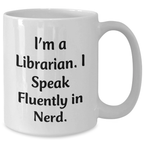 Librarian's Delight, Funny Quote Gifts from Friends for Mother's Day, White Coffee Mug, 11oz or 15oz, Ceramic, Microwave, Dishwasher Safe