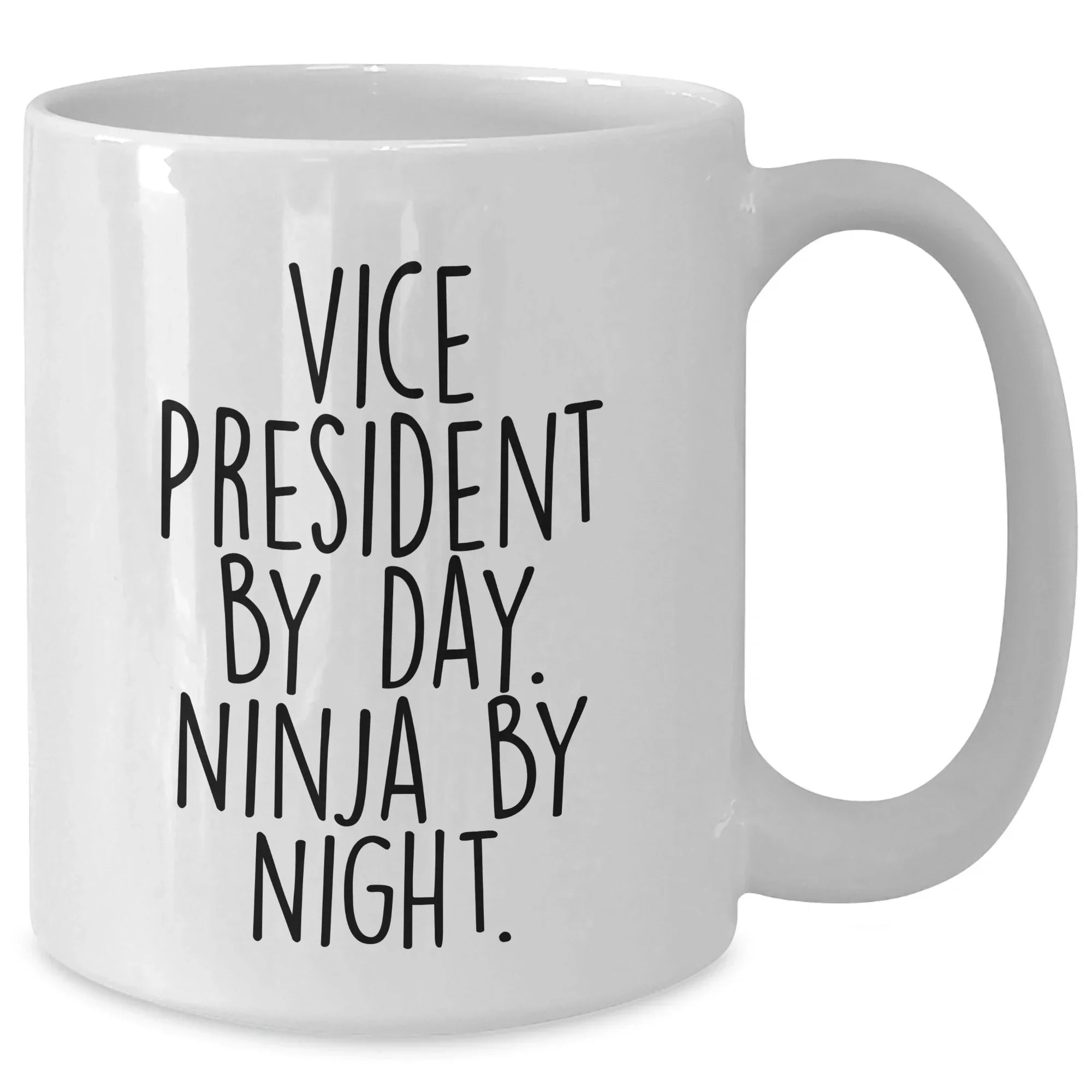 Vice President Gifts from Friends, Funny White Coffee Mug for Graduation, 'Vice President By Day. Ninja By Night.' Quote