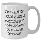 Funny Fitness Trainer Gifts for Dad - 'I'm A Fitness Trainer' White Coffee Mug, Unique Father's Day Unique Gifts from Family or Friends