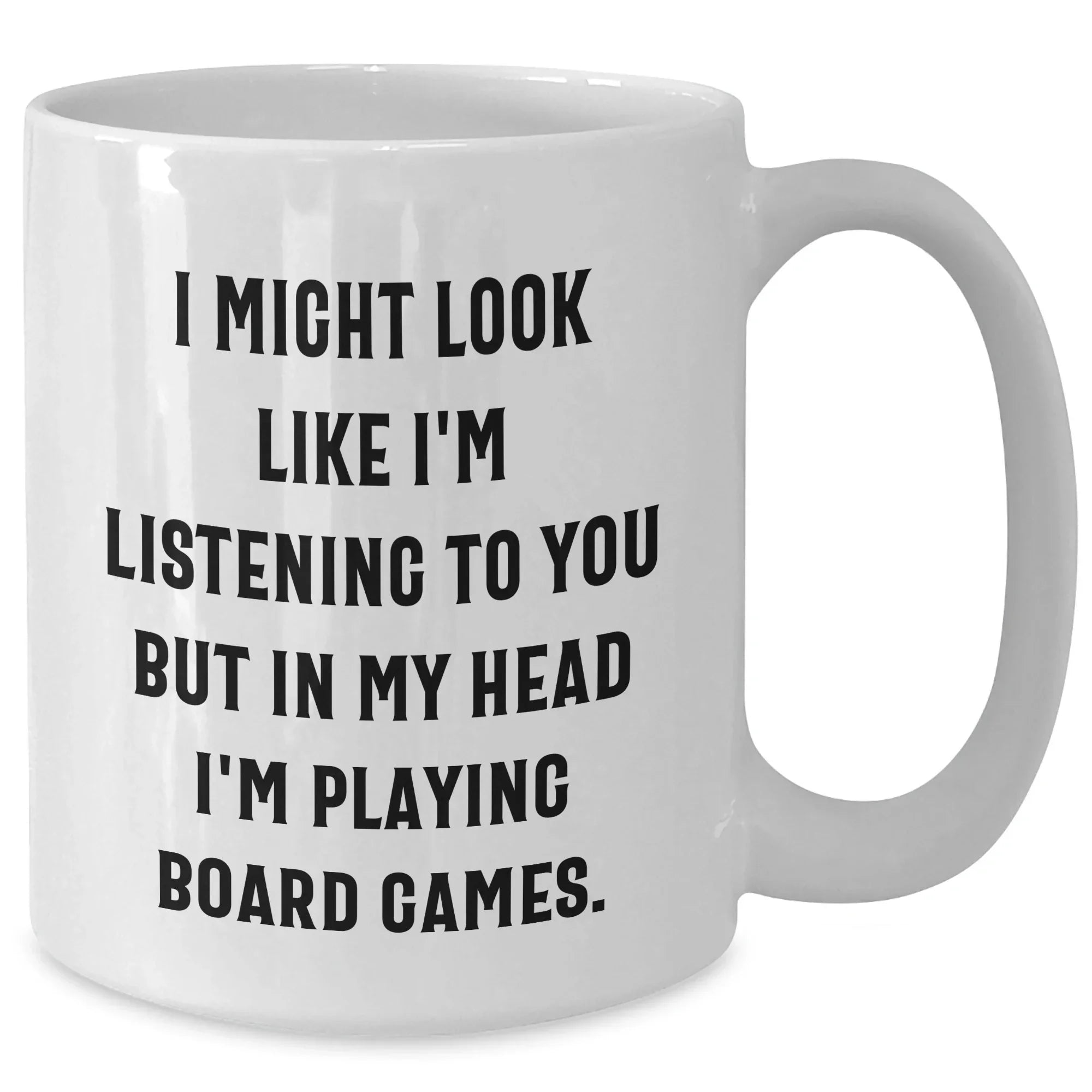 Funny Board Games Quote White Coffee Mug Gifts from Men to Board Games Lovers on Father's Day - Unique White Coffee Mug