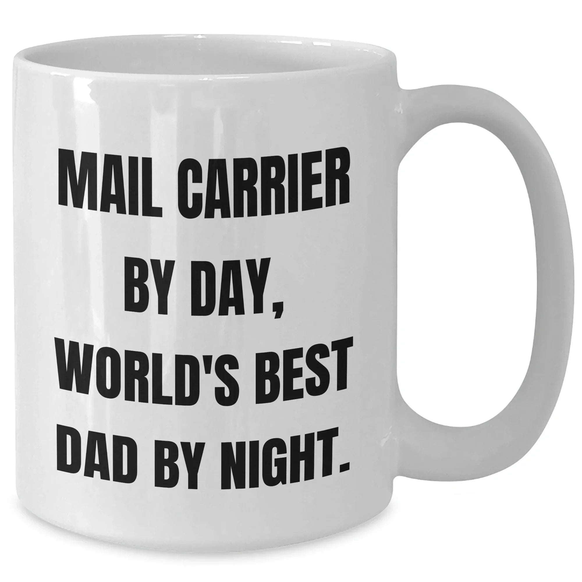 Funny Mail Carrier Gifts from Men to Mail Carrier By Day, White Coffee Mug for Father's Day