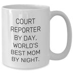 Court Reporter Gifts, Funny White Coffee Mugs for Court Reporters By Day, World's Best Mom By Night. Gifts from Mom to Court Reporter, Unique Graduation Gifts