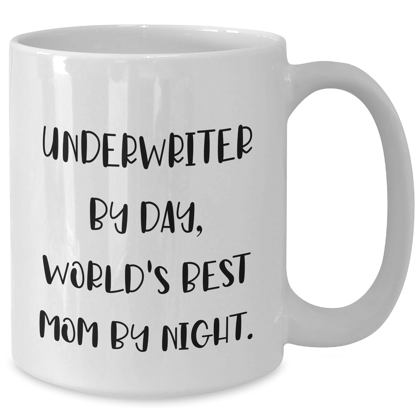Funny Underwriter Gifts, White Coffee Mug, 'Underwriter By Day, World's Best Mom By Night.' for Men, Unique Father's Day Unique Gifts from Family, Gifts for Underwriter - Additional