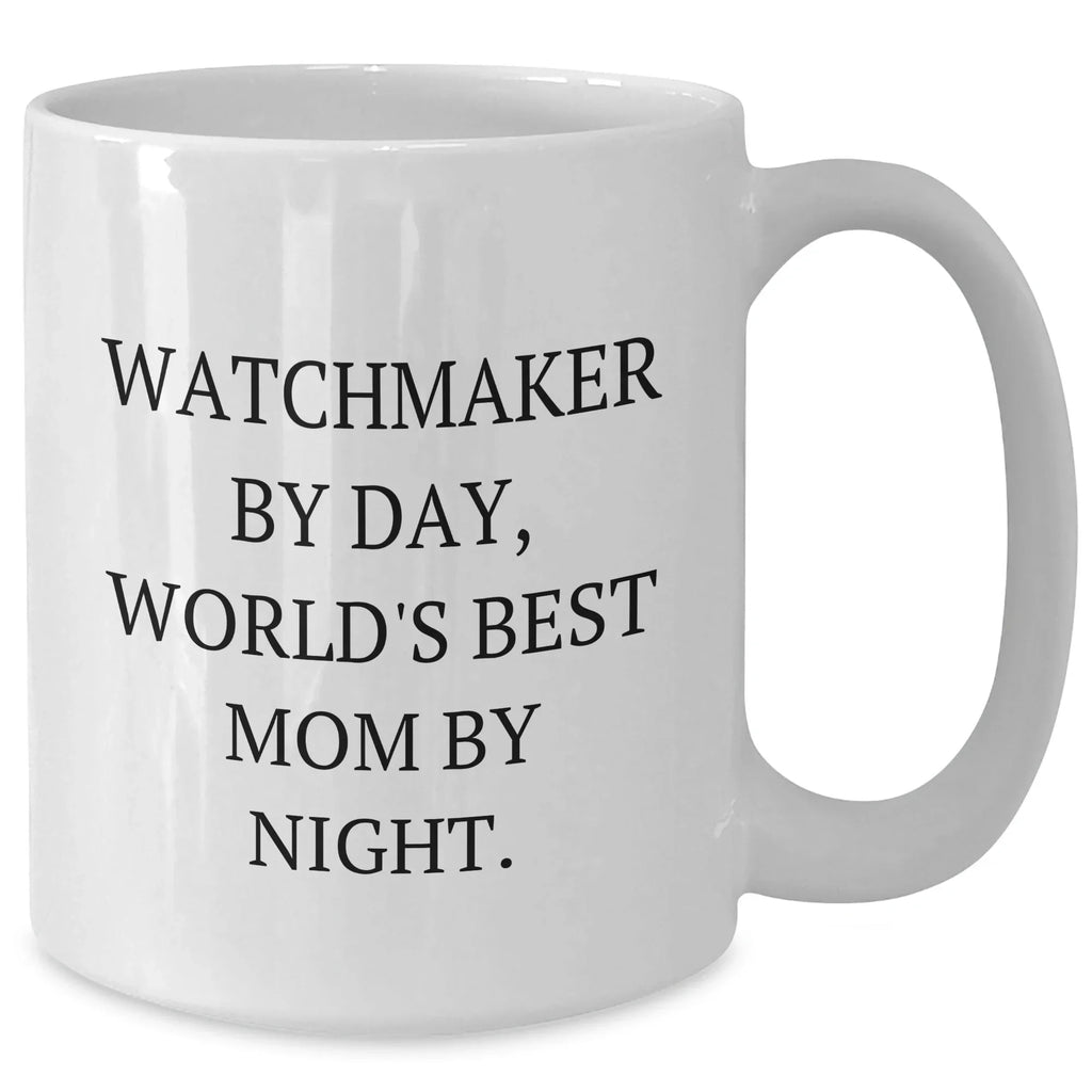 Watchmaker By Day, World's Best Dad By Night. Unique Gifts for Watchmaker from Men, Funny White Coffee Mug for Father's Day