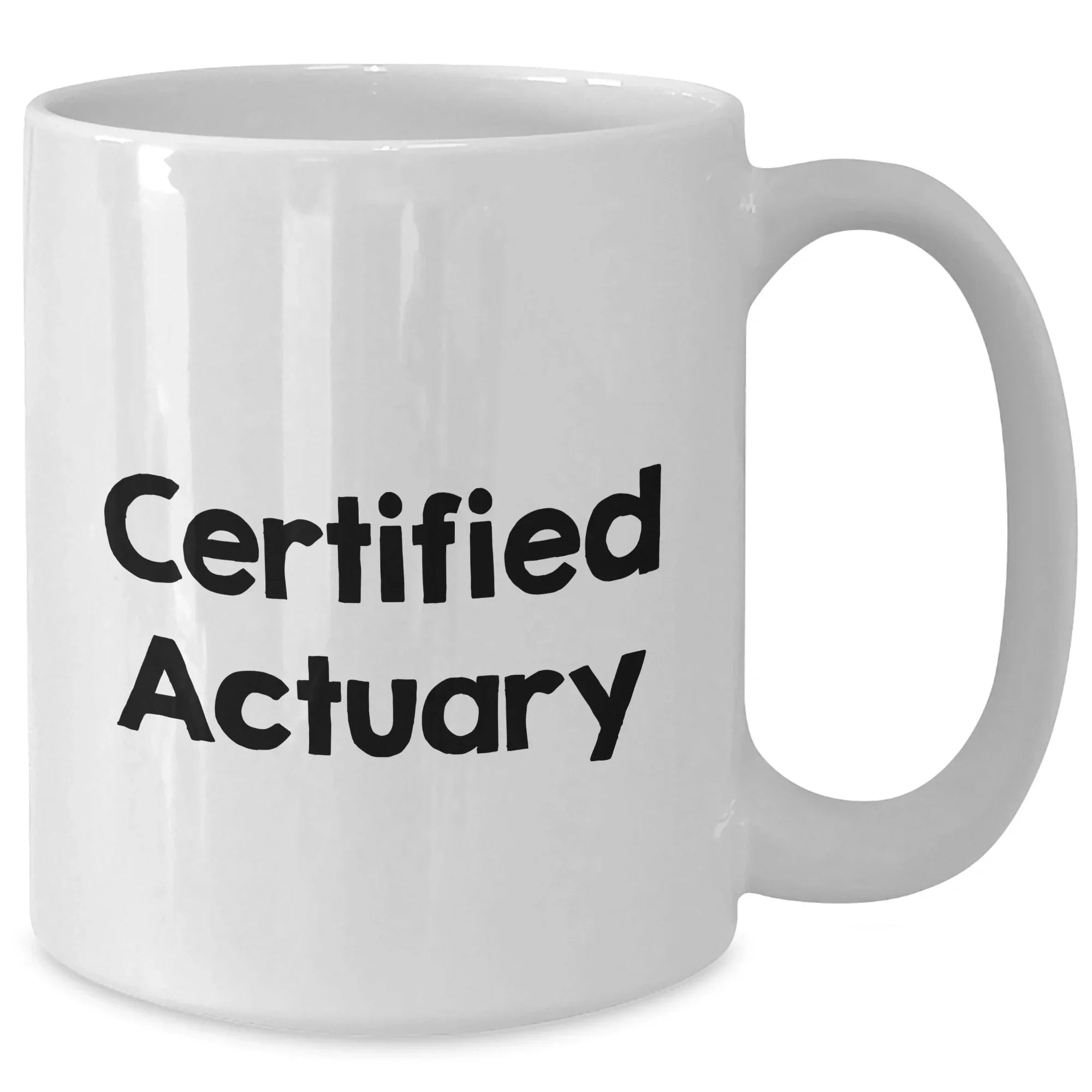 Funny Actuary Quote White Coffee Mug Gifts from Friends for Father's Day