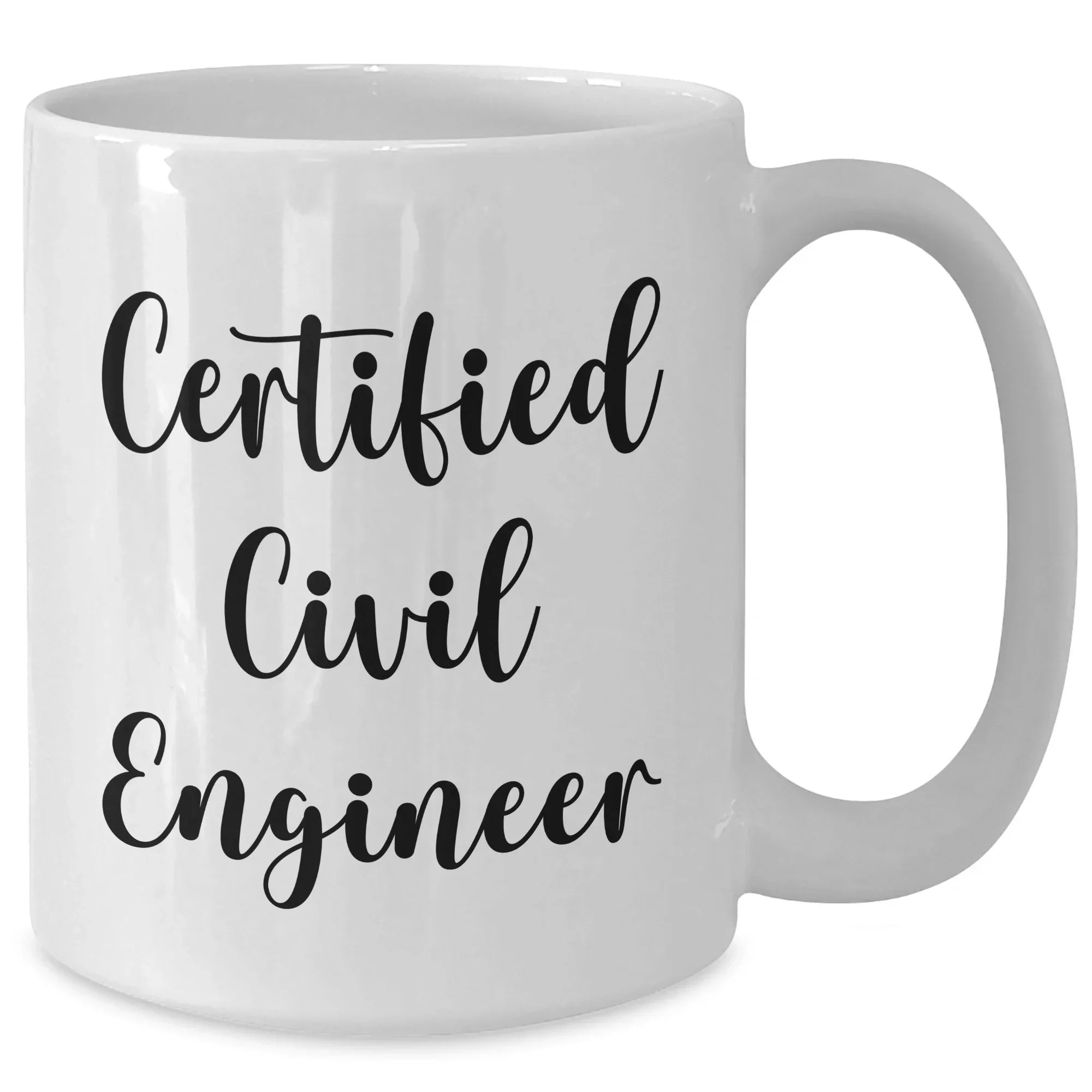 Funny Certified Civil Engineer White Coffee Mug Gifts from Friends for Civil Engineer Dad on Father's Day, Unique and Thoughtful