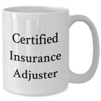 Funny Certified Insurance Adjuster Gifts for Mom's Day from Family - White Coffee Mug