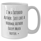 Author's Witty White Coffee Mug, Funny Gifts from Men to Author, for Author's Birthday, Mother's Day Unique Gifts