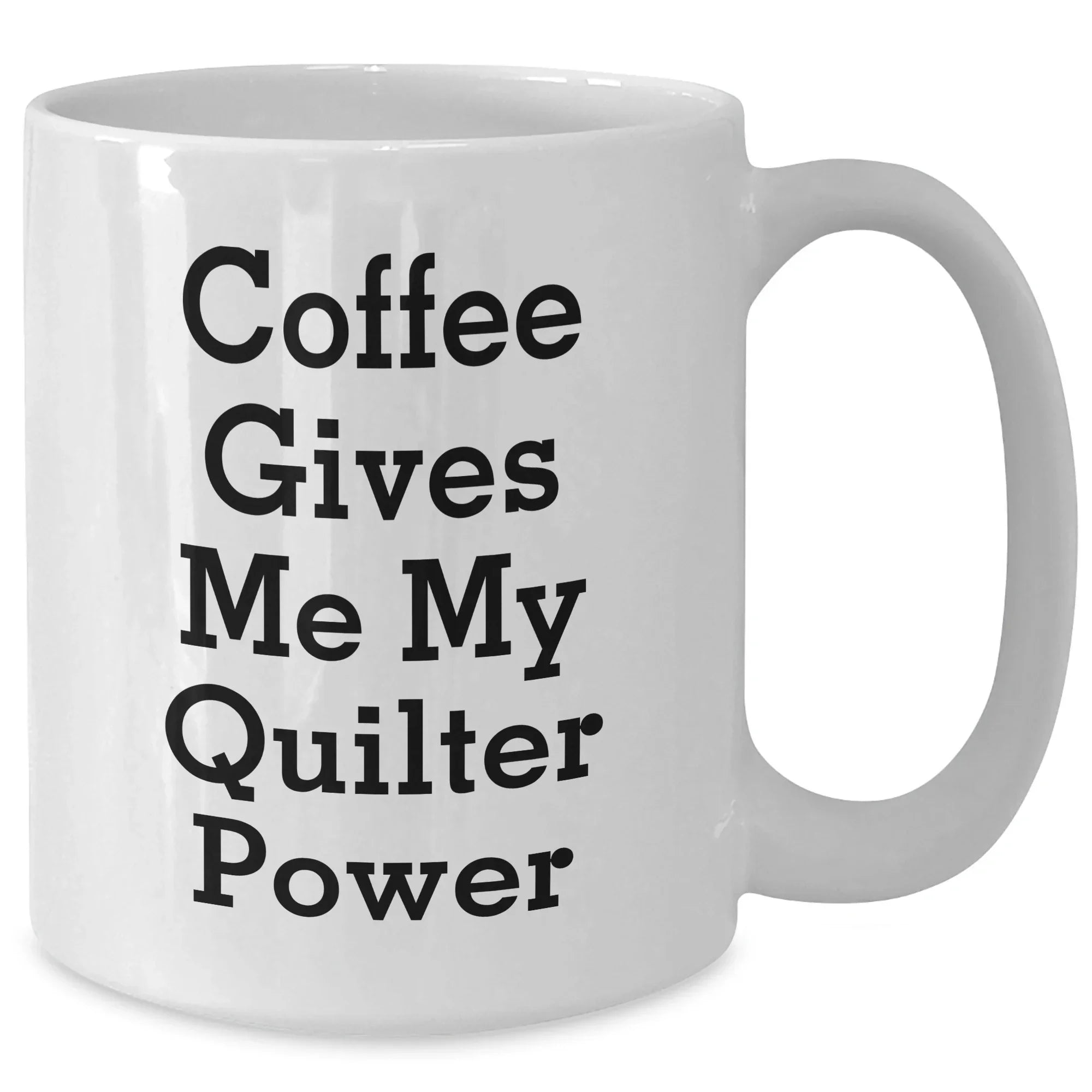 Quilter Gifts for Him or Her, Funny Coffee Mug for Graduation, 'Coffee Gives Me My Quilter Power' Gifts from Friends, Family, or Coworkers