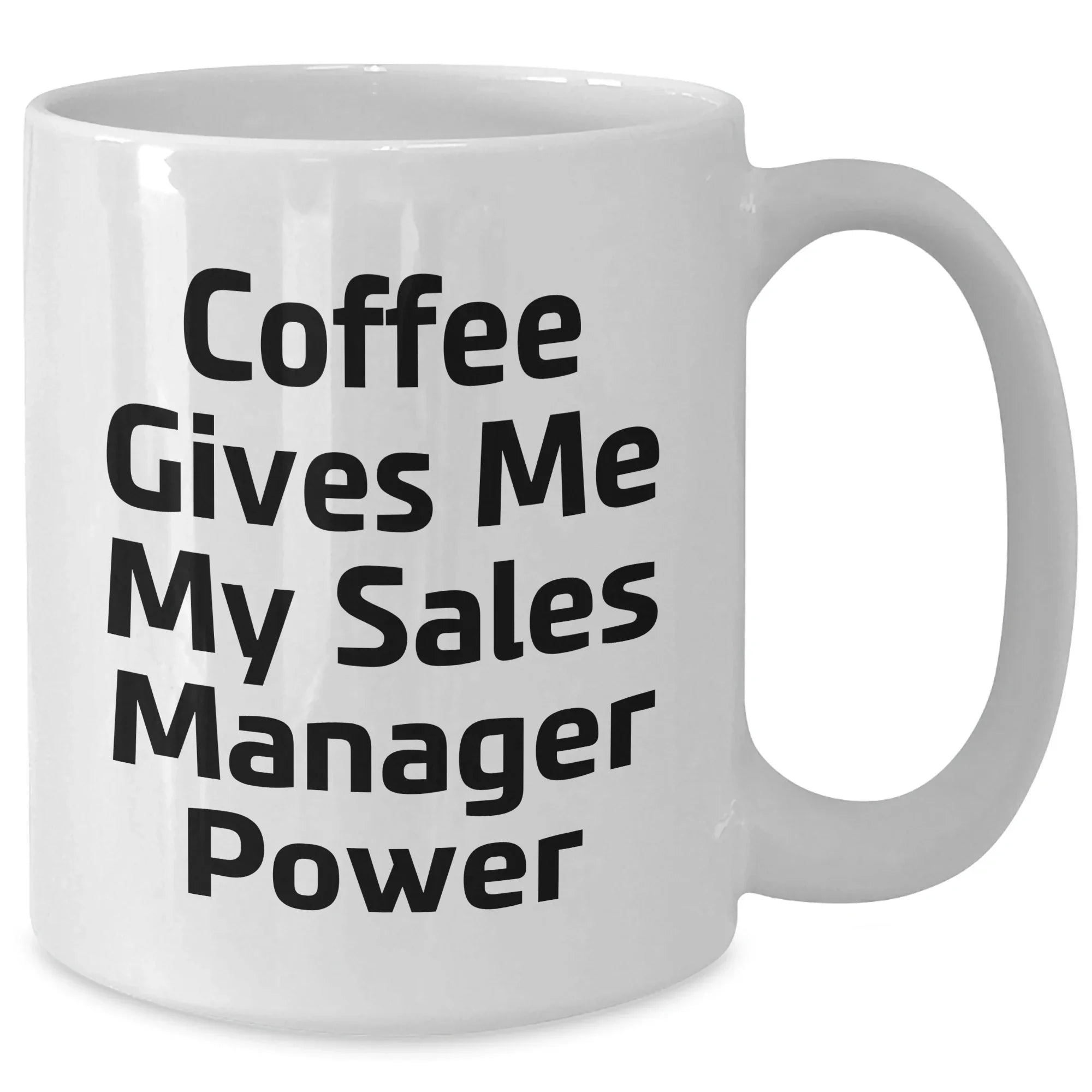 Sales Manager Gifts Funny Inspirational Coffee Mug Best for Graduation Unique Gifts from Friends to Sales Manager