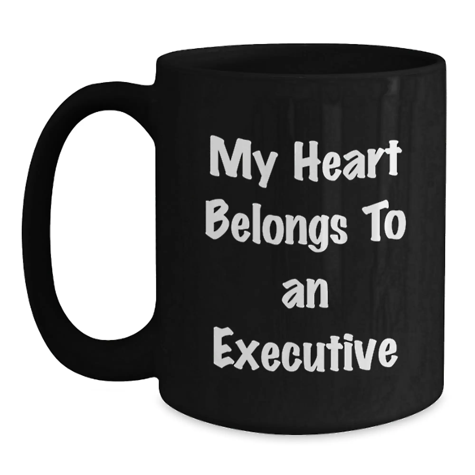 Funny Executive Gifts for Men Black Coffee Mug, 'My Heart Belongs To An Executive' Graduation Unique Gifts from Friends to Executive - Main