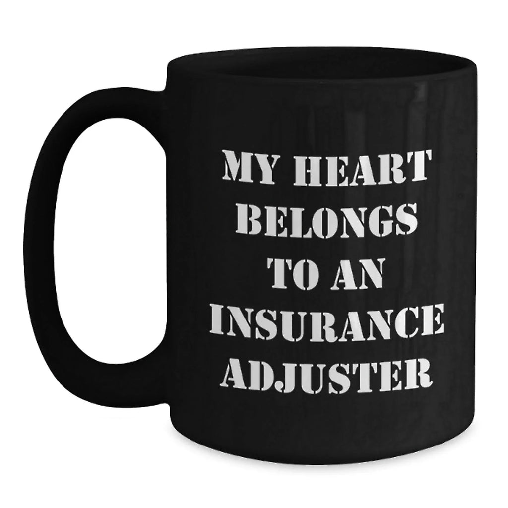 Funny Insurance Adjuster Gifts, Christmas Unique Mugs for Insurance Adjuster, My Heart Belongs To An Insurance Adjuster Coffee Mug Gifts from Men to Coworkers