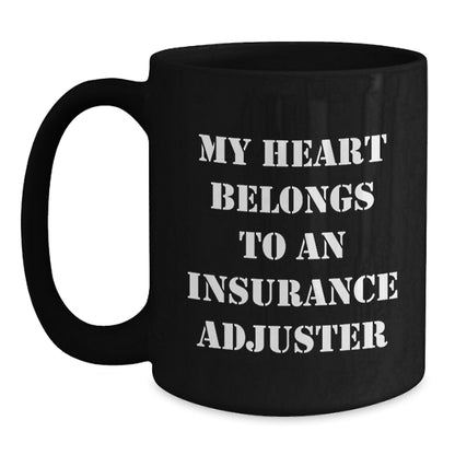 Funny Insurance Adjuster Gifts, Christmas Unique Mugs for Insurance Adjuster, My Heart Belongs To An Insurance Adjuster Coffee Mug Gifts from Men to Coworkers - Main
