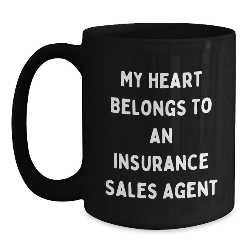 Funny Gifts from Men, Women or Coworkers to Insurance Sales Agent, Black Coffee Mug, 'My Heart Belongs To An Insurance Sales Agent' Quote, Perfect Christmas Unique Gifts