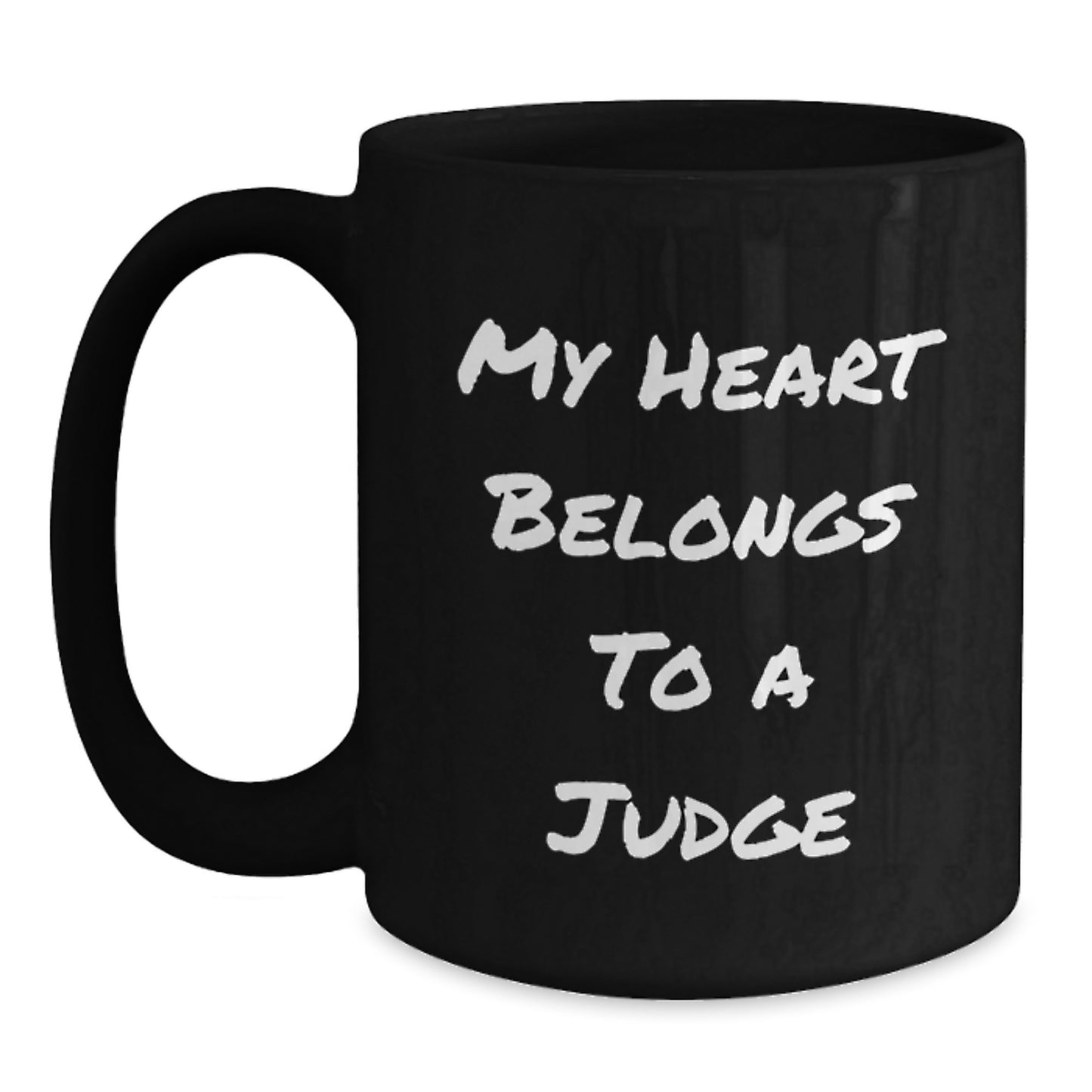 Funny Judge Quotes Gifts for a Judge from Friends, Christmas Unique Judge Coffee Mugs, Black Coffee Mug with My Heart Belongs To A Judge - Main