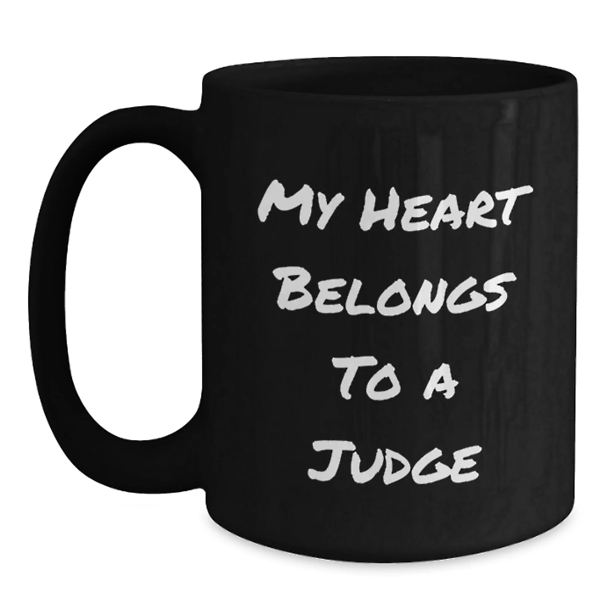 Funny Judge Quotes Gifts for a Judge from Friends, Christmas Unique Judge Coffee Mugs, Black Coffee Mug with My Heart Belongs To A Judge