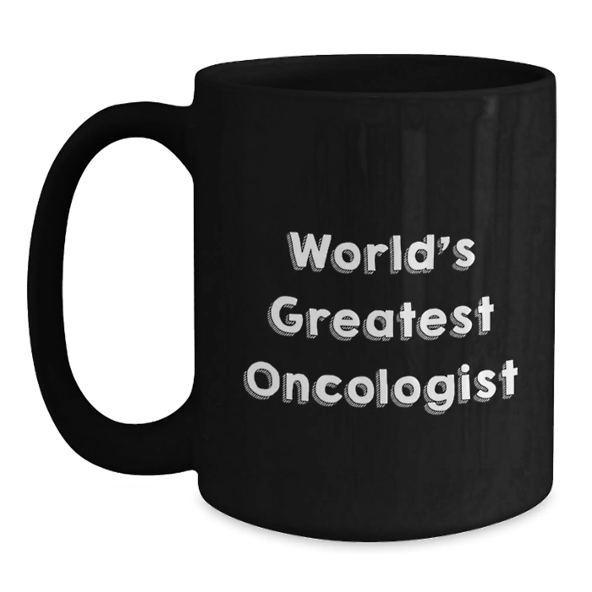 Funny World's Greatest Oncologist Quotes Black Coffee Mug Gifts for Oncologists Birthday Unique Gifts from Friends to Family - Main