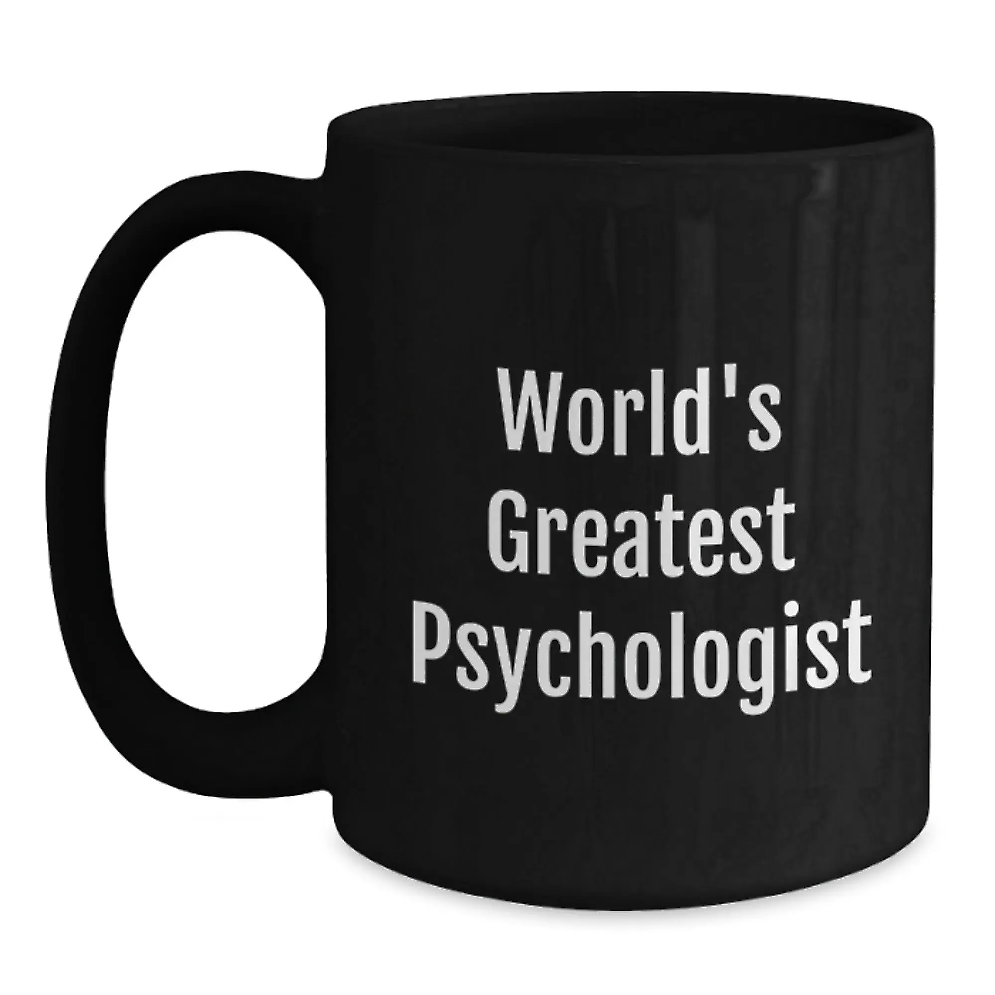 Funny Psychologist Quotes Black Coffee Mugs Gifts from Family to Graduating Psychologist Men Women Friends Coworkers - Main