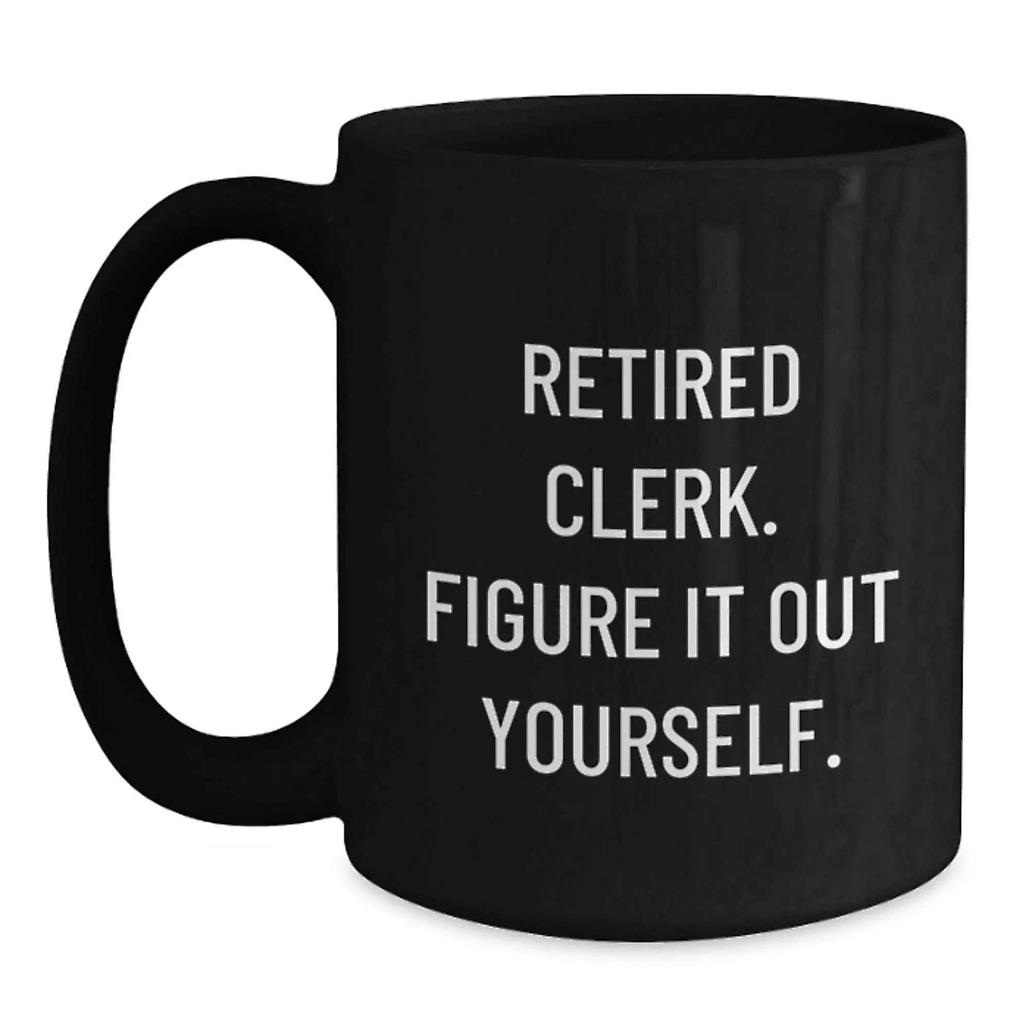 Funny Clerk Gifts for Men, Black Coffee Mug, Perfect for Coworkers, Unique Christmas Unique Gifts from Friends to Family
