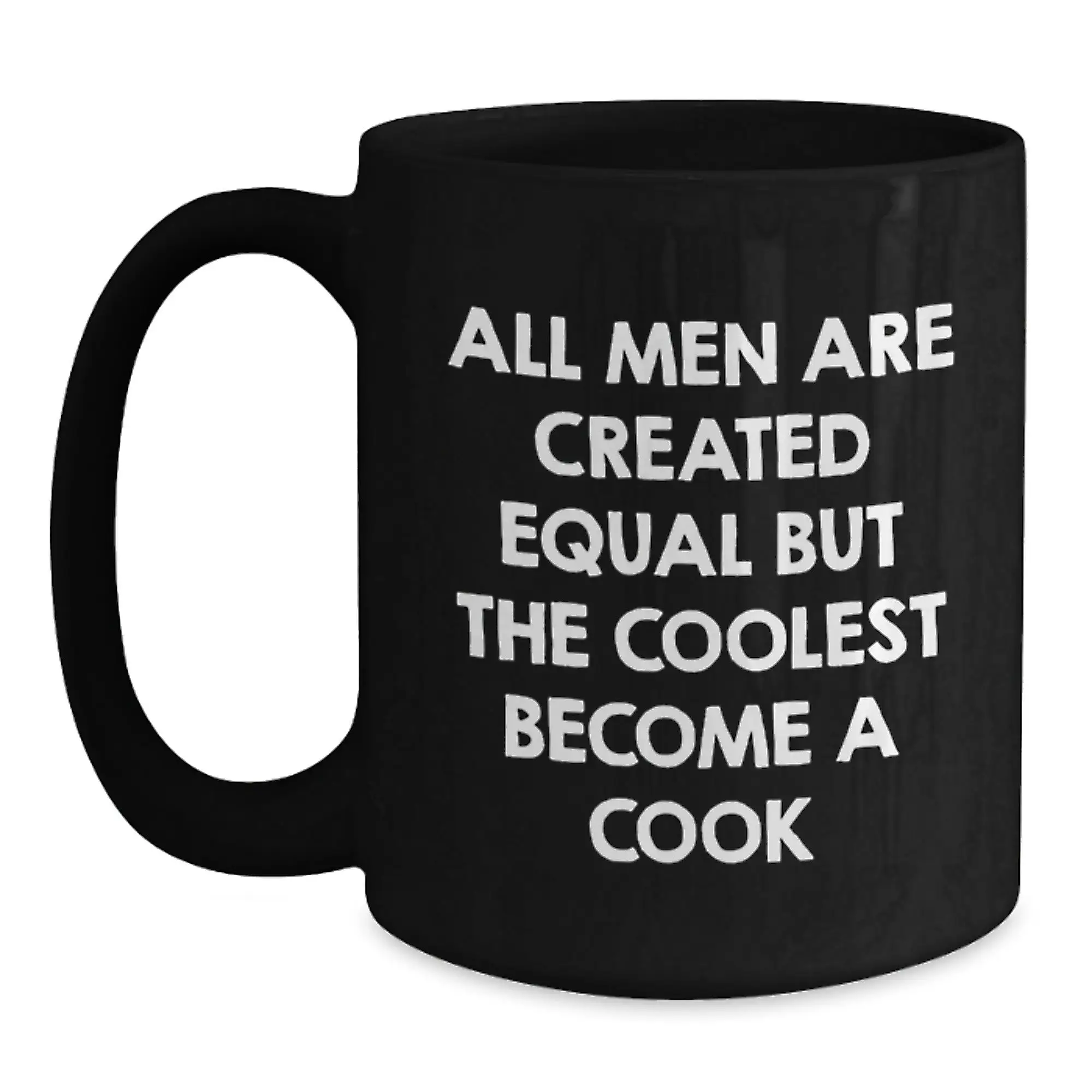 Funny Cooking Quote Gifts from Men to Graduation Cooks, Inspirational Black Coffee Mug for the Best Chefs, Encouragement for Future Cooks - Main