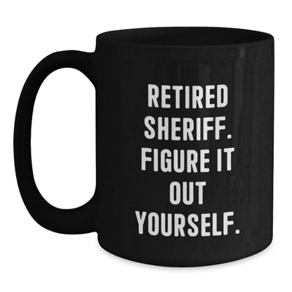 Sheriff Gifts from Men - Funny Sheriff Black Coffee Mug for Christmas Unique Gifts - Main