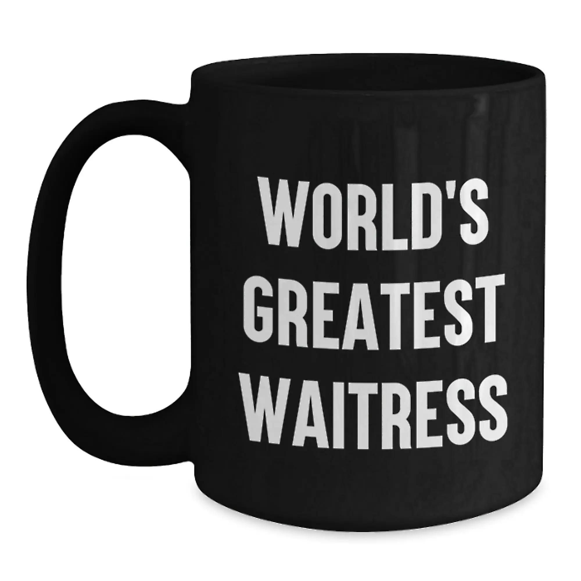World's Greatest Waitress Funny Graduation Gifts for Friends from Mom, Unique Black Coffee Mug, Inspirational Quote - Main