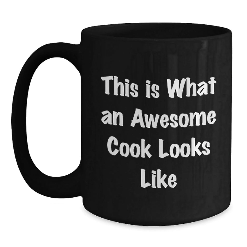 This Is What An Awesome Cook Looks Like Funny Black Coffee Mug, Christmas Unique Gifts for Cooks, Black Ceramic Mug Gifts from Men to Women Coworkers