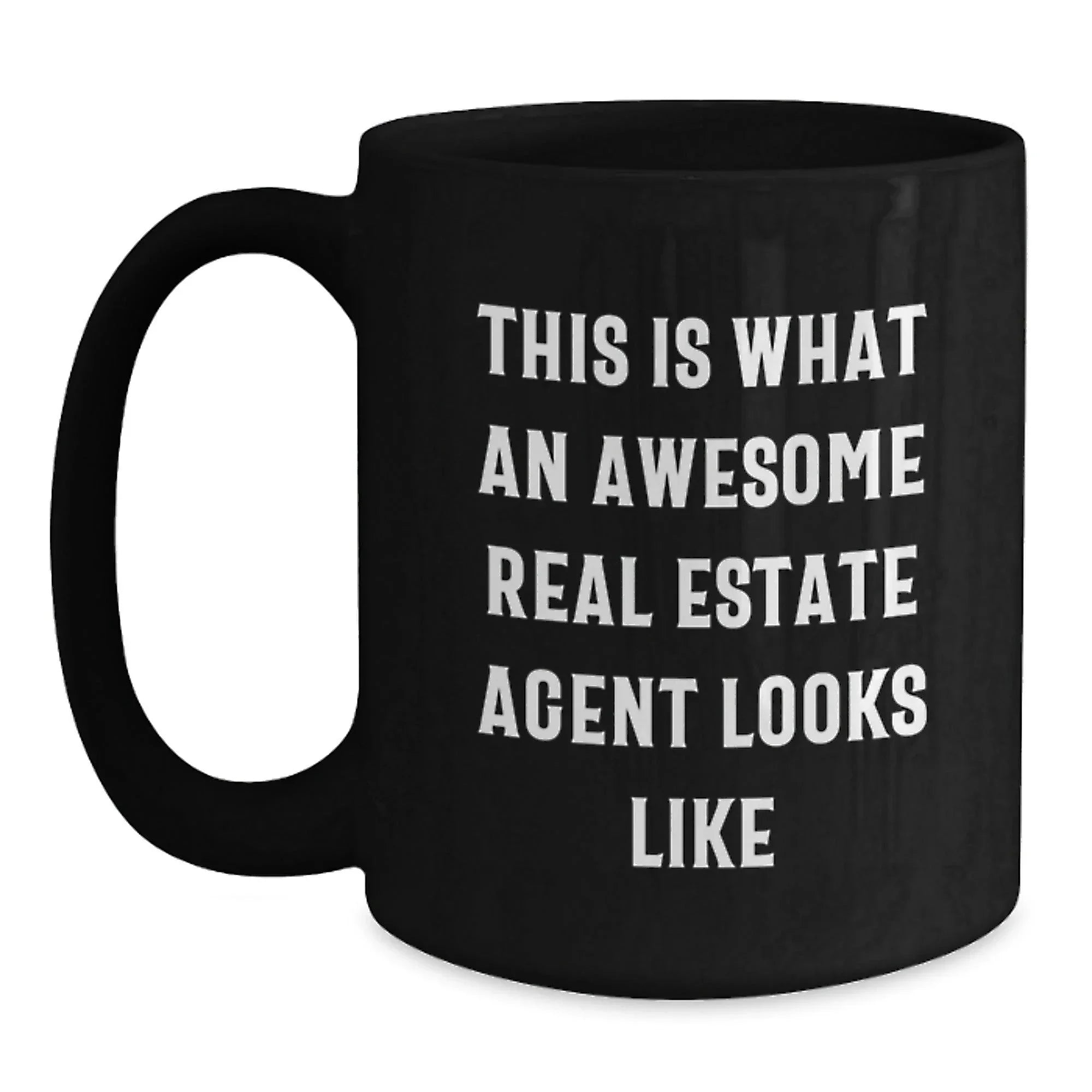 Funny Gift for Real Estate Agent Friends Black Coffee Mug - Awesome Agent Looks Like, Gifts from Friends for Christmas Unique