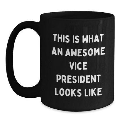 Funny Vice President Gifts from Friends - Awesome Black Coffee Mug for Graduation - Main