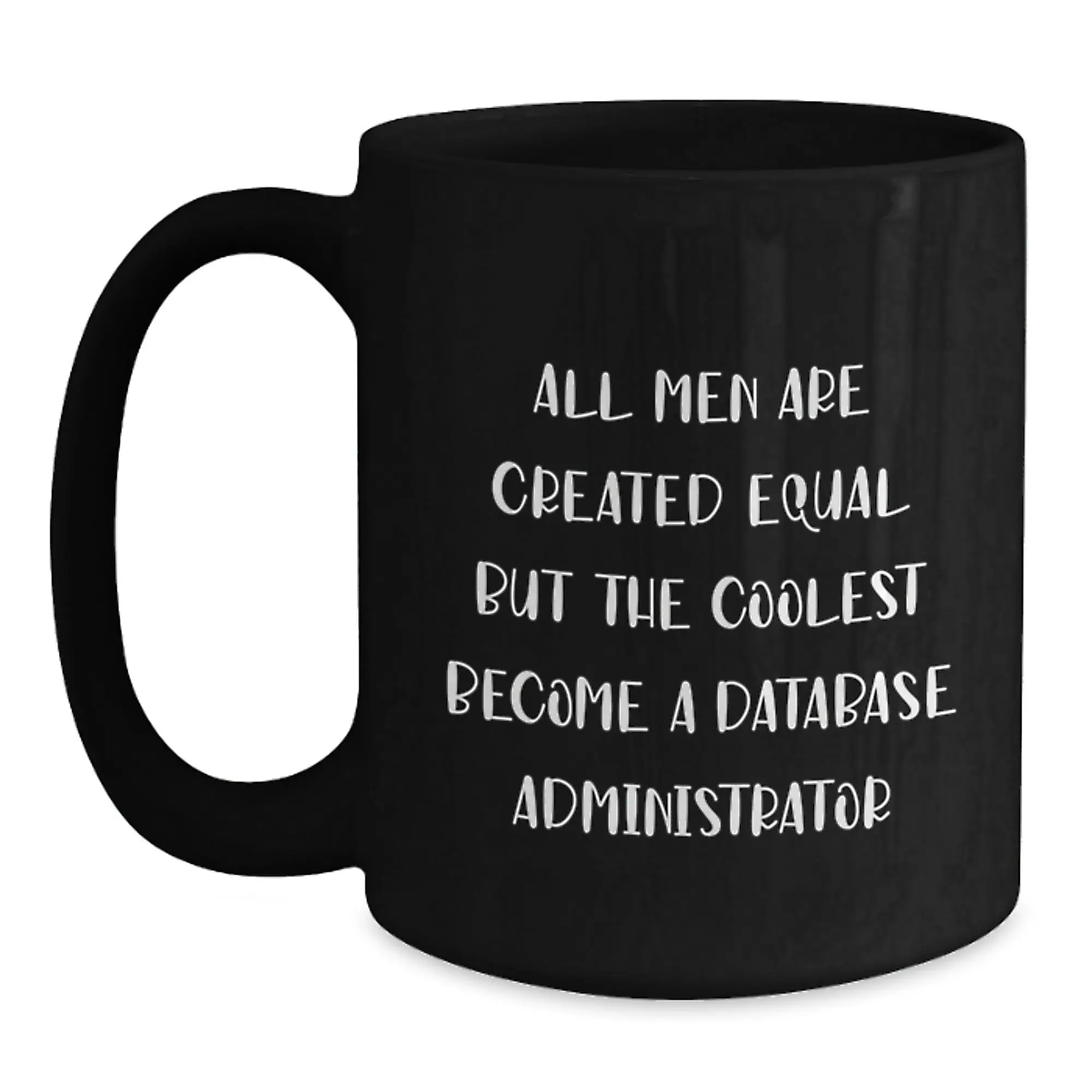 Birthday Gift Database Administrator Black Coffee Mug for Her Present - Main