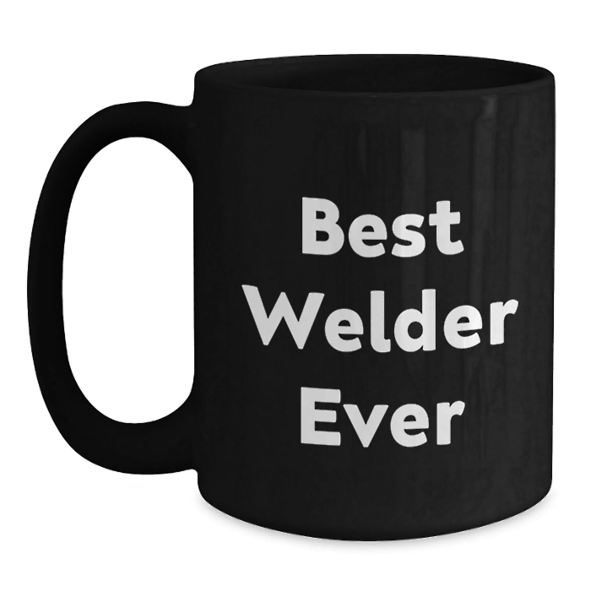 Funny Welder Gifts from Family for Men Black Coffee Mug Best Welder Ever