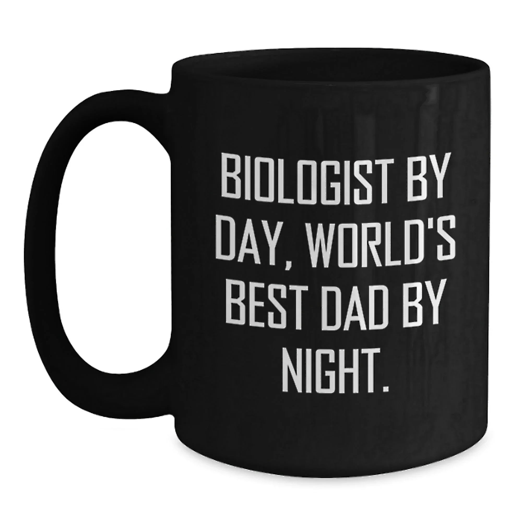 Biologist Gifts for Him from Dad, Funny Black Coffee Mug, Graduation Unique Presents, 'Biologist By Day, World's Best Dad By Night.'