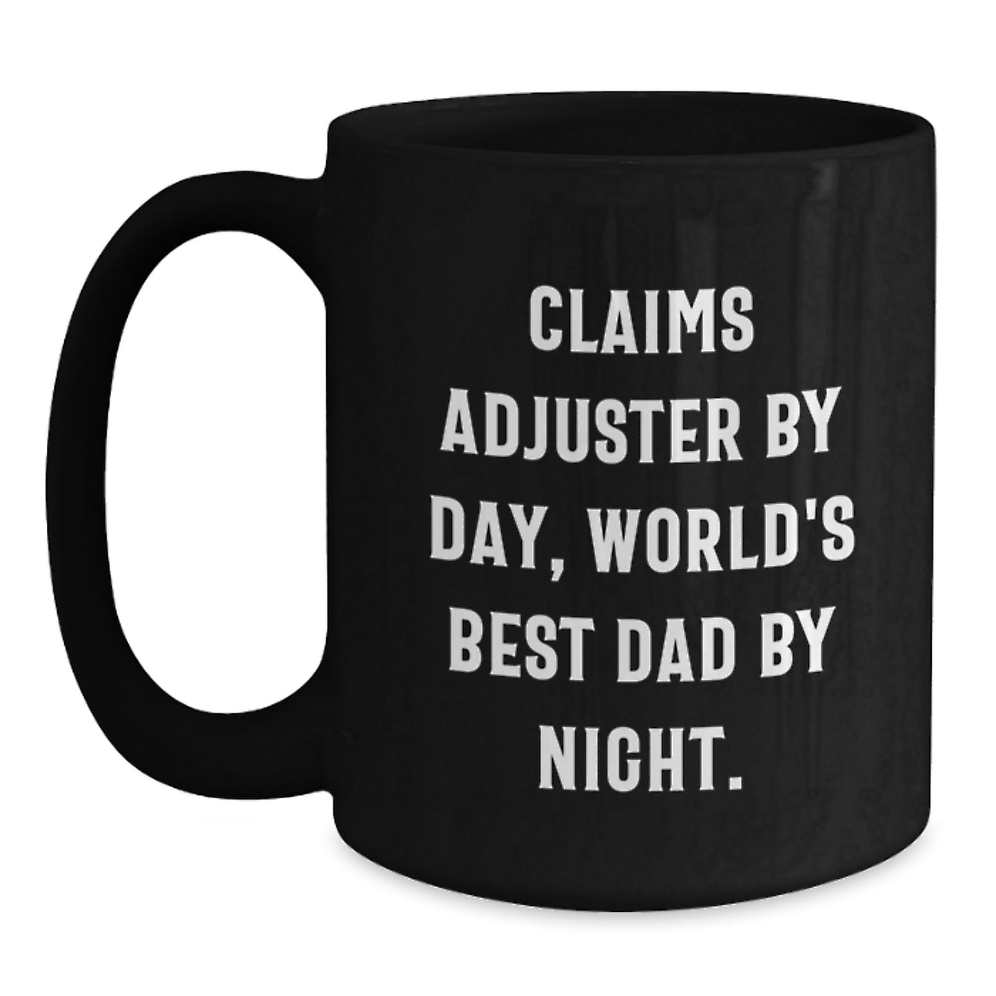 Claims Adjuster Humor Gifts for Men, Funny Black Coffee Mug by Day, World's Best Dad by Night, Graduation Unique Gifts from Family - Main