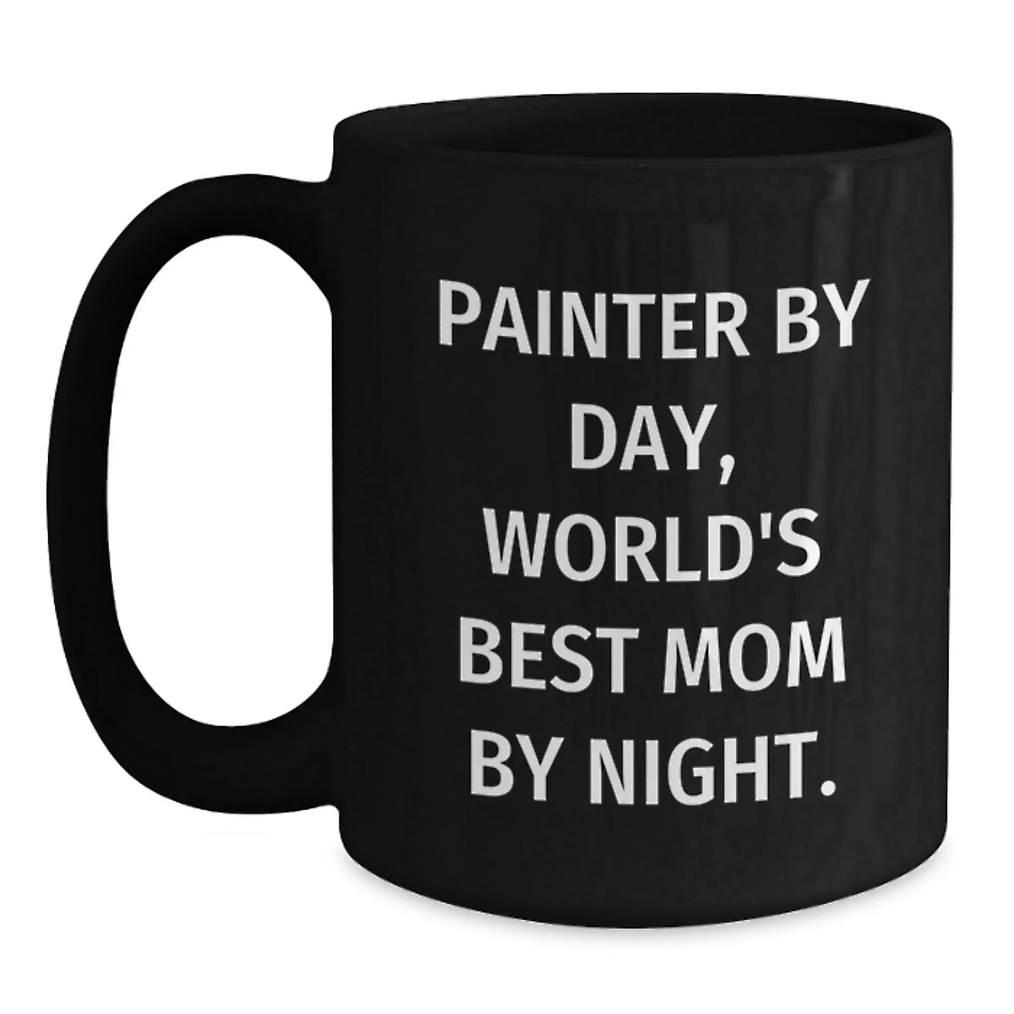 Painter Gifts, Funny Coffee Mugs for Birthday, Gifts from Mom to Painter, Painter By Day, World's Best Mom By Night.